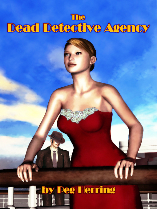 Title details for The Dead Detective Agency by Peg Herring - Available